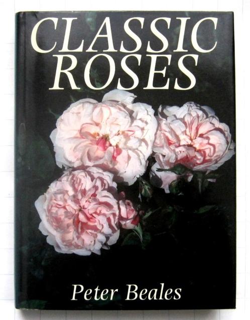 Classic Roses - Peter Beales, Boeken, Natuur, Gelezen, Bloemen, Planten en Bomen, Ophalen of Verzenden