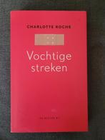 Charlotte Roche - Vochtige streken, Boeken, Ophalen, Charlotte Roche, Zo goed als nieuw, Nederland