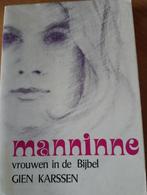 Manninne: Vrouwen in de Bijbel - Gien Karssen, Ophalen of Verzenden, Gelezen, GIEN KARSSEN, Christendom | Protestants