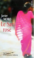 Javier Moro - Le Sari Rose (FRANSTALIG), Ophalen of Verzenden, Zo goed als nieuw, Fictie