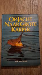 Op Jacht Naar Grote Karper - Rini Groothuis, Ophalen of Verzenden, Gelezen, Rini Groothuis, Watersport en Hengelsport