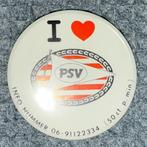 Button I love PSV, Ophalen of Verzenden, Gebruikt, Sport, Button