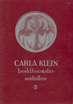 CARLA KLEIN BEELDHOUWSTER EN MÉDAILLEUR, Boeken, Verzenden