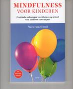 Mindfulness voor kinderen Trees van Hennik, Boeken, Ophalen of Verzenden, Zo goed als nieuw
