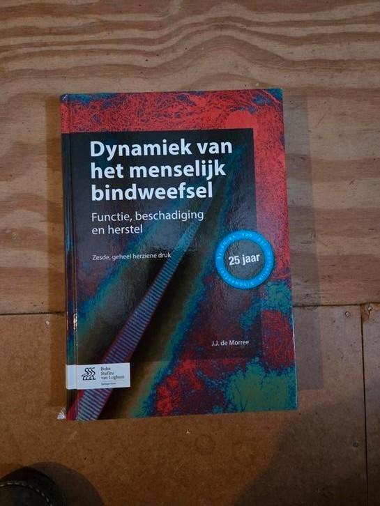 Dynamiek van het menselijk bindweefsel - J.J. de Morree, Boeken, Studieboeken en Cursussen, Zo goed als nieuw, HBO, Beta, Ophalen of Verzenden