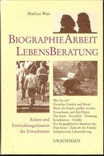 Mathias Wais - Biographiearbeit Lebensberatung Urachhaus. Kr, Ophalen of Verzenden, Zo goed als nieuw