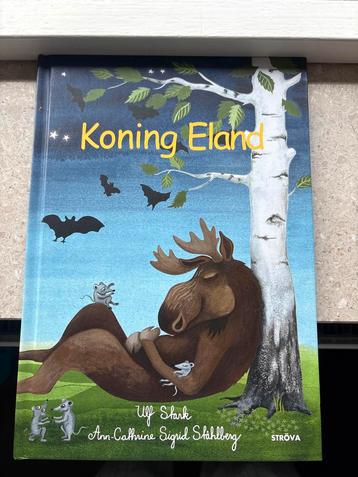 Koning Eland - Ulf Stark - Jeugdboek beschikbaar voor biedingen