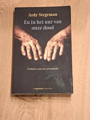 Ardy Stegeman - En in het uur van onze dood beschikbaar voor biedingen