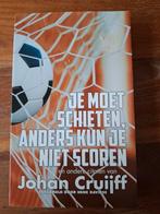 Je Moet Schieten - Johan Cruijff Citaten, Ophalen of Verzenden, Zo goed als nieuw, Henk Davidse, Balsport
