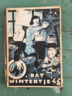 Zeldzaam boekje Dat Wintertje '45, Nederland, Boek of Tijdschrift, Ophalen of Verzenden