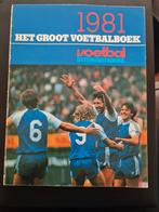 Het Groot Voetbalboek 1981 - Voetbal International, Verzamelen, Ophalen of Verzenden