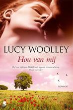 Hou van mij Lucy Woolley, in het daglicht Kristin Hannah, Ophalen of Verzenden, Nieuw, Nederland