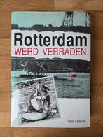 Rotterdam werd verraden van Loek Elfferich, Boeken, Ophalen of Verzenden, Loek Elfferich, 20e eeuw of later, Gelezen