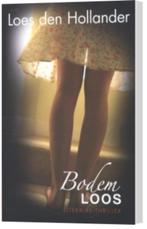 Loes den Hollander - Bodemloos, Boeken, Ophalen of Verzenden, Zo goed als nieuw, Loes den Hollander