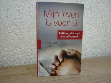P.J. Vergunst - Mijn leven is voor U  beschikbaar voor biedingen