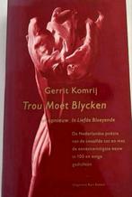 GERRIT KOMRIJ TROU MOET BLYCKEN OPNIEUW IN LIEFDE BLOEYENDE, Ophalen of Verzenden, Zo goed als nieuw, GERRIT KOMRIJ