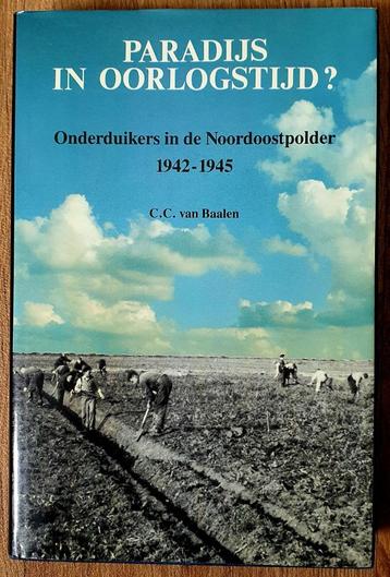 Zeldzaam boek! Onderduikers in de Noordoostpolder 1942-1945 beschikbaar voor biedingen