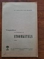 Vraagstukken over berekeningen van stoomketels., Boeken, Gelezen, Ir. F. Muller van brakel, Beta, HBO