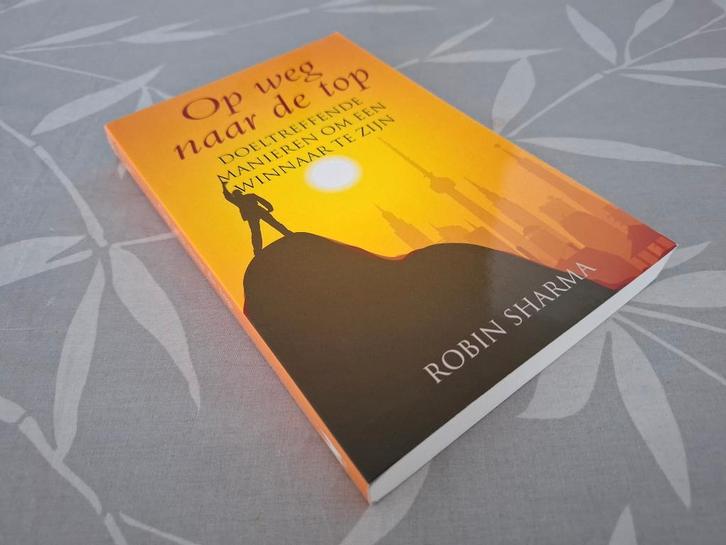 OP WEG NAAR DE TOP - Robin Sharma, Boeken, Psychologie, Zo goed als nieuw, Overige onderwerpen, Ophalen of Verzenden