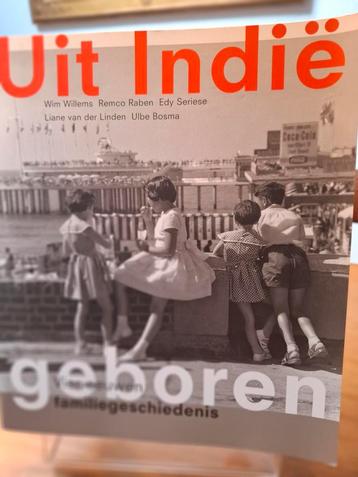 Uit Indië geboren: Vier eeuwen familiegeschiedenis beschikbaar voor biedingen