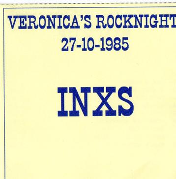 INXS - VERONICA'S ROCKNIGHT (27-10-1985) beschikbaar voor biedingen