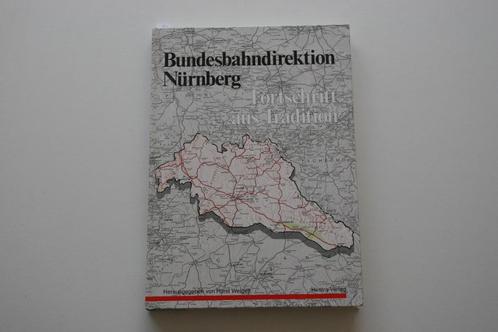 DB Bundesbahndirektion Nürnberg, Fortschritt aus Tradition, Verzamelen, Spoorwegen en Tramwegen, Gebruikt, Trein, Boek of Tijdschrift