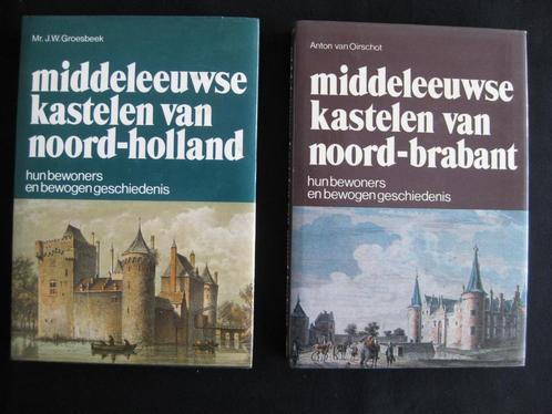 Middeleeuwse kastelen van Noord-Holland & Noord-Brabant, Boeken, Geschiedenis | Vaderland, Gelezen, 20e eeuw of later, Ophalen of Verzenden
