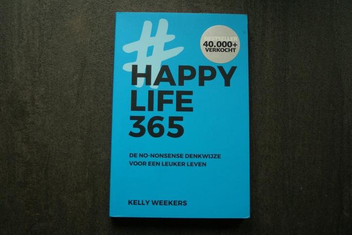 Happy Life 365    De no-nonsense denkwijze voor leuker leven, Boeken, Psychologie, Zo goed als nieuw, Ophalen of Verzenden