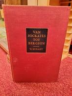 Van Socrates tot bergson - W. Durant, Antiek en Kunst, Ophalen of Verzenden