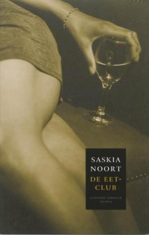 De eetclub - Saskia Noort, Boeken, Thrillers, Gelezen, Nederland, Ophalen of Verzenden