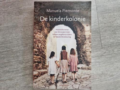 Manuela Piemonte - De kinderkolonie, Boeken, Geschiedenis | Wereld, Zo goed als nieuw, Ophalen of Verzenden