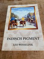 Indisch Pigment - Leo Wisselink, Ophalen, Gelezen, Azië