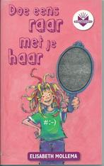 Boek Doe Eens Raar Met Je Haar / Elisabeth Mollema, Ophalen of Verzenden, Gelezen
