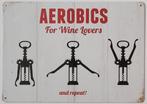 Wine aerobics wijn reclamebord van metaal wandbord decoratie