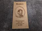 Bredero herdenkingsjaar 1985 lijkt verrassend veel op 1585, Boeken, Geschiedenis | Stad en Regio, Ophalen of Verzenden, 20e eeuw of later