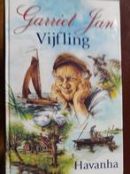 Garriet Jan, Vijfling, Boeken, Ophalen of Verzenden, Zo goed als nieuw, Havanha