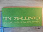 1973 Ford Torino Owner's Manual. A rare, like NEW, original., Auto diversen, Ophalen of Verzenden
