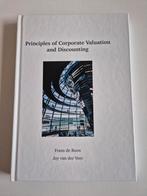 Principles of Corporate Valuation & Discounting, Boeken, Ophalen of Verzenden, Zo goed als nieuw, Geld en Beleggen, Frans de Roon, Joy van der Veer