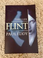 Flint - Paul Eddy Thriller, Boeken, Ophalen of Verzenden, Zo goed als nieuw, Nederland