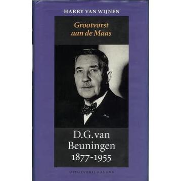 D.G. Van Beuningen 1877-1955 Grootvorst Aan De Maas beschikbaar voor biedingen