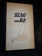 slag om B2 Commissariaat Noodvoorziening, Ophalen of Verzenden, Tweede Wereldoorlog, Gelezen