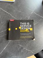 This is service design doing, Boeken, Studieboeken en Cursussen, Ophalen of Verzenden, Gelezen