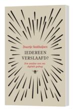 iedereen verslaafd Doortje Smithuijsen 9789403121215, Ophalen of Verzenden, Zo goed als nieuw, Nederland