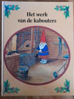Rien Poortvliet  - Het werk van de Kabouters, Ophalen of Verzenden, Rien Poortvliet, Prentenboek