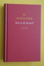 K. Schilder, WAT IS DE HEMEL? 1935, Ophalen of Verzenden, Nieuw