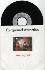 Fairground Attraction – Find My Love, Gebruikt, 7 inch, Single, Ophalen of Verzenden