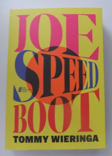 Joe Speedboot - Tommy Wieringa beschikbaar voor biedingen