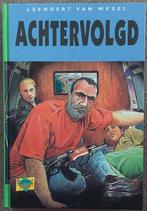 Leendert van Wezel: Achtervolgd, Boeken, Ophalen of Verzenden, Zo goed als nieuw