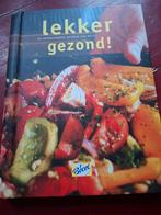 Lekker Gezond! Kookboek van Becel, Hoofdgerechten, Gezond koken, Ophalen of Verzenden, Zo goed als nieuw
