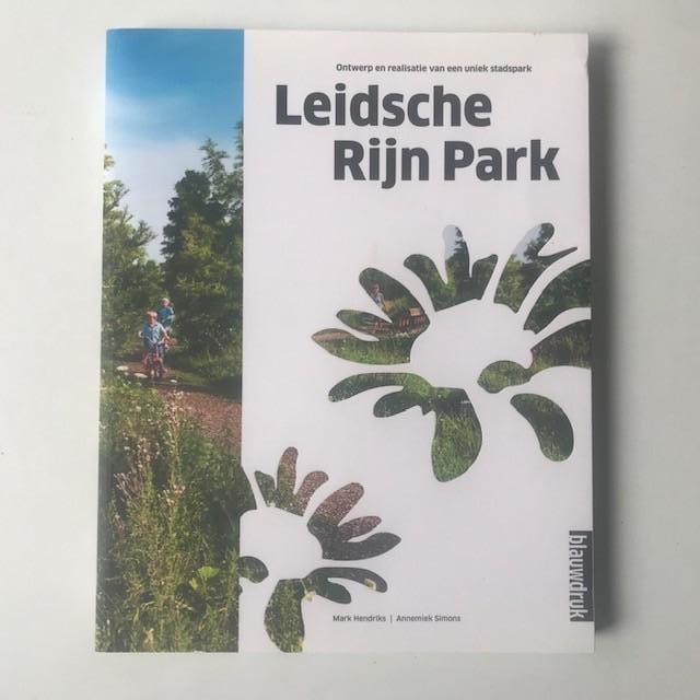 Leidsche Rijn Park, ontwerp en realisatie van een uniek park, Wandel- of Recreatiegebieden, Zo goed als nieuw, Mark Hendriks / Annemiek Simons